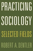 Practicing Sociology: Selected Fields 0275975169 Book Cover