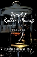 Mord & Kaffee schwarz: Paula Anders' zweiter Fall (German Edition) 3903324302 Book Cover