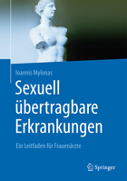 Sexuell Ubertragbare Erkrankungen: Ein Leitfaden Fur Frauenarzte 3642379273 Book Cover