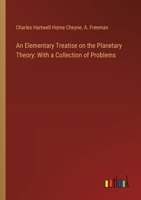 An Elementary Treatise on the Planetary Theory: With a Collection of Problems 3385326672 Book Cover