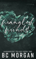 Mangled Minds (The Harkwright Trilogy) B08JLXYMCL Book Cover