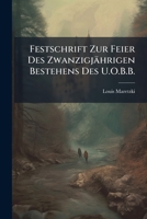 Festschrift Zur Feier Des Zwanzigjährigen Bestehens Des U.O.B.B. 1147583323 Book Cover