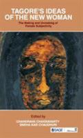 Tagore's Ideas of the New Woman: The Making and Unmaking of Female Subjectivity 9353288258 Book Cover