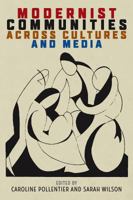 Modernist Communities Across Cultures and Media 0813056128 Book Cover