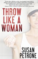Throw Like A Woman 1611881994 Book Cover