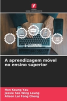 A aprendizagem móvel no ensino superior (Portuguese Edition) 6209937276 Book Cover