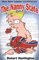 The Nanny State 1903906504 Book Cover