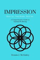 Impression: A Comprehensive Guide to Optimal Wellbeing 1986007650 Book Cover
