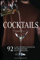 Cocktails: 92 Classic and Original Recipes for the Home Bartender 180132400X Book Cover