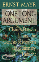 One Long Argument: Charles Darwin and the Genesis of Modern Evolutionary Thought 0674639065 Book Cover