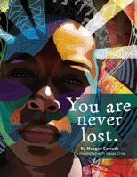 You Are Never Lost 0997004991 Book Cover