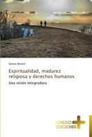 Espiritualidad, Madurez Religiosa y Derechos Humanos 3639521617 Book Cover