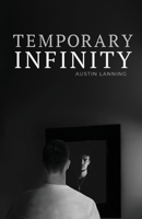 Temporary Infinity 0996645381 Book Cover