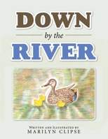 Down by the River 1728331897 Book Cover