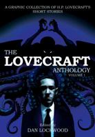 The Lovecraft Anthology: Volume I 1906838534 Book Cover