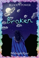 Blood's Power: Broken B0CB2C47KC Book Cover