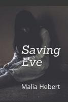 Saving Eve 1093385715 Book Cover