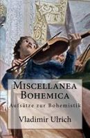 Miscellanea Bohemica: Aufs�tze zur Bohemistik 1530712637 Book Cover