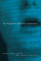 The Rigoberta Menchu Controversy