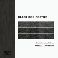 Black Box Poetics: Short Memoirs of Chaos 1947240226 Book Cover