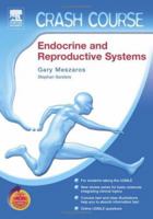 Crash Course (US): Endocrine and Reproductive Systems: With STUDENT CONSULT Online Access (Crash Course) 1416029613 Book Cover