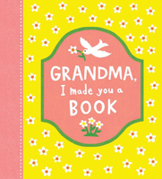 Grandma, I Made You a Book 195789170X Book Cover