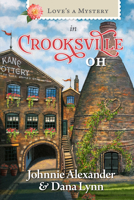 Love's a Mystery in Crooksville, OH 1961251647 Book Cover
