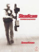 Steadicam: Techniques and aesthetics 0240516079 Book Cover