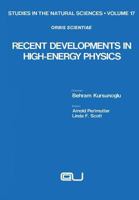 Recent Developments in High-Energy Physics 1461331676 Book Cover