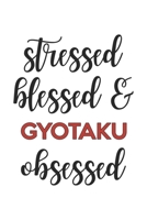 Stressed Blessed and Gyotaku Obsessed Gyotaku Lover Gyotaku Obsessed Notebook A beautiful: Lined Notebook / Journal Gift,, 120 Pages, 6 x 9 inches, Personal Diary, Gyotaku Obsessed, Gyotaku Hobby, Gyo 167899510X Book Cover