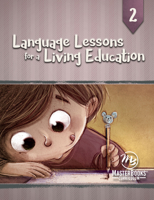 Language Lessons for a Living Education 2 1683441222 Book Cover