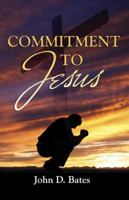 Commitment to Jesus 1603830790 Book Cover