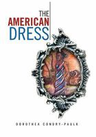 The American Dress 1450058639 Book Cover