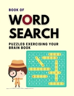 Book Of Word Search Puzzles Exercising Your Brain Book: Find The Difference Puzzle Books For Teens Of Life Kids Brain Health, Surprise Date Challenge ... How To Excel, Activity Workbook For Dementia B08NF2QTW7 Book Cover