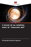 L'envie et sa relation avec le "mauvais oeil" 620701667X Book Cover