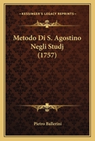 Metodo Di S. Agostino Negli Studj (1757) 1120005787 Book Cover