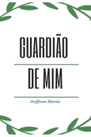 Guardião de MIM B09QP234HR Book Cover