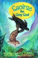 Saoirse: the Grey Seal 0947548963 Book Cover