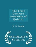 The Fruit Grower's Assciation of Qntario. 1117468623 Book Cover