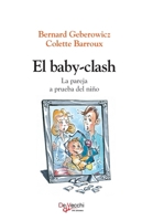 El Baby-Clash: La pareja a prueba del niño (Spanish Edition) 1639191216 Book Cover