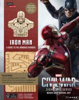 IncrediBuilds: Marvel's Captain America: Civil War: Iron Man Signature Series Book and Model Set 168298012X Book Cover
