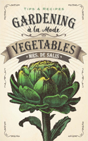 Gardening à la mode--vegetables 0486814947 Book Cover