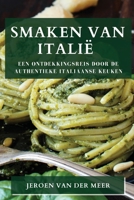 Smaken van Italië: Een Ontdekkingsreis door de Authentieke Italiaanse Keuken 1835192157 Book Cover