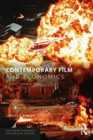 Contemporary Film and Economics: Lights! Camera! Econ! 0815367058 Book Cover