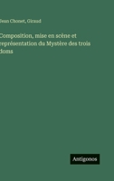 Composition, mise en scène et représentation du Mystère des trois doms (French Edition) 3563019509 Book Cover