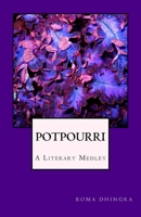 Potpourri: A Literary Medley 1974262065 Book Cover