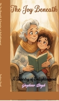 The Joy Beneath: A Tapestry of Enlightenment B0H2JR8F4V Book Cover