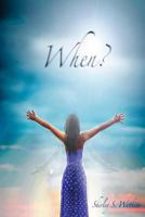 When? 0615859844 Book Cover