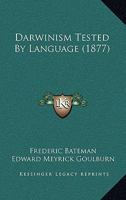 Darwinism Tested by Language B0BMZMGWH7 Book Cover
