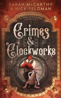 Crimes and Clockworks (The Road of Red and Gray) B0BW2RSPNC Book Cover